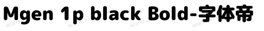 Mgen 1p black Bold字体转换